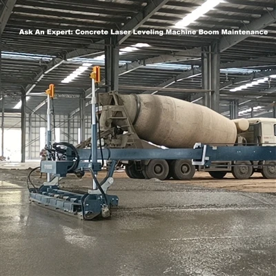 Kysy asiantuntijalta: Betonin lasertasoituskoneen puomin huolto